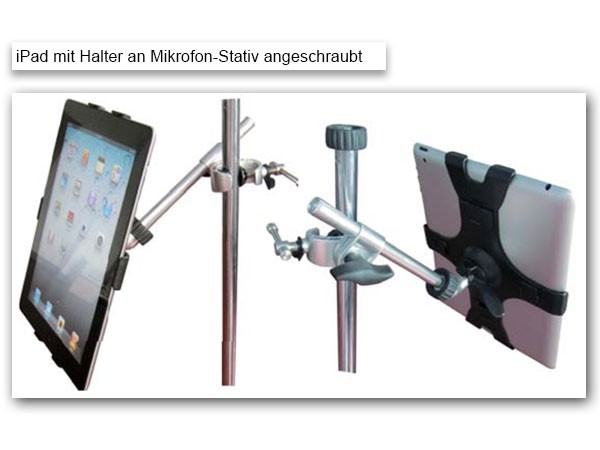 Halterung+Mikrofonständer (passend für iPad 1.,2.,3, 4te Gen.) iPad Halter+Stativ Modell: IP2-MS4- Halterung+Mikrofonständer (passend für iPad 1.,2.,3, 4te Gen.) iPad Halter+Stativ Modell: IP2-MS4-